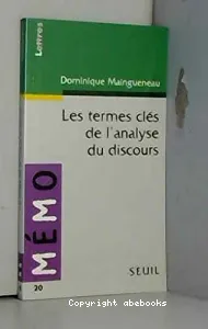 termes clés de l'analyse du dicours (Les)