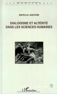 Dialogisme et altérité dans les sciences humaines