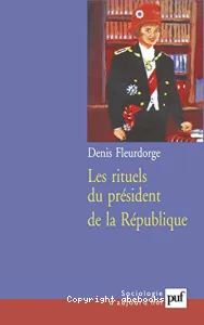 Rituels du président de la République (Les)