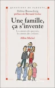 Famille, ça s'invente