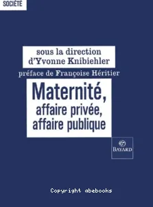 Matérnité, affaire privée, affaire publique