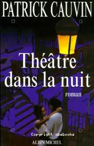 Théâtre dans la nuit