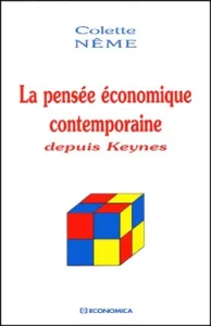 Pensée économique contemporaine depuis Keynes (La)