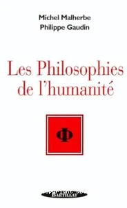 Philosophies de l'humanité (Les)