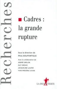 Cadres : la grande rupture