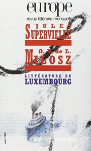 Jules Supervielle ; O.-V-de L.-Milosz ; Littérature Lexembourg