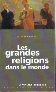 grandes religions dans le monde (Les)