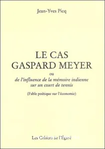 Cas Gaspard Meyer (Le)