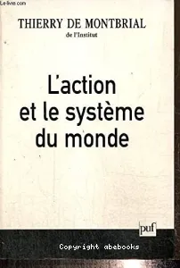 Action et le système du monde (L')