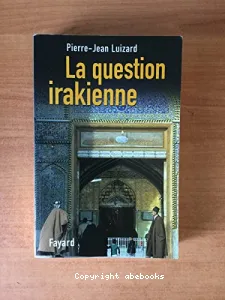 Question irakienne (La)