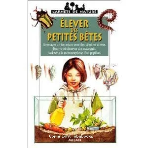 Elever des petites bêtes