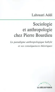 Sociologie et anthropologie chez Pierre Bourdieu