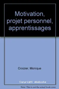 Motivation, projet personnel, apprentissages