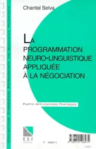 programmation neuro-linguistique appliquée à la négociation (La)