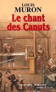 chant des Canuts (Le)