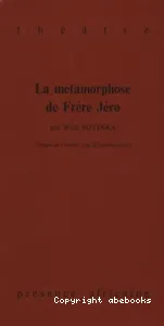 métamorphose de Frère Jéro (La)