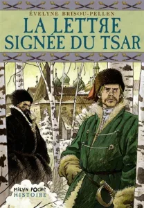 Lettre signée du Tsar (La)
