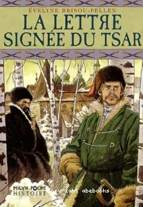 Lettre signée du Tsar (La)