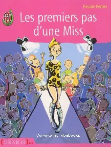 Premiers pas d'une miss (Les)