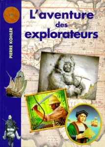 Aventure des explorateurs (L')