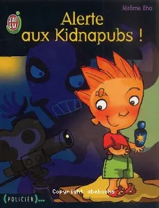 Alerte aux Kidnapubs !