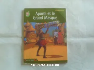 Apomi et le Grand Masque