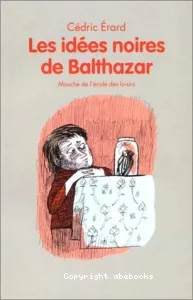 Idées noires de Balthazar (Les)