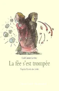 Fée s'est trompée (La)