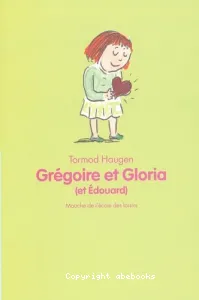 Grégoire et Gloria (et Edouard)