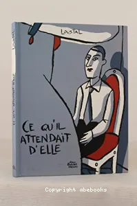 Ce qu'il attendait d'elle