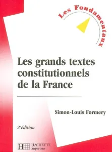 Grands textes constitutionnels de la France (Les)