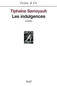 Indulgences (Les)