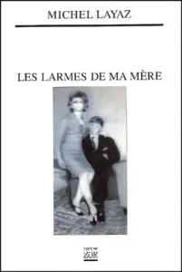 Larmes de ma mère (Les)