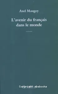 Avenir du français dans le monde (L')