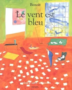 vent est bleu (Le)