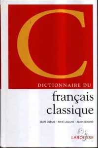 Dictionniare du français classique