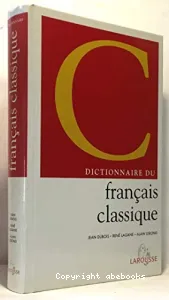 Dictionniare du français classique