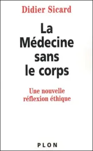 Médecine sans le corps (La)