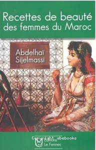 Recettes de beauté des femmes du Maroc