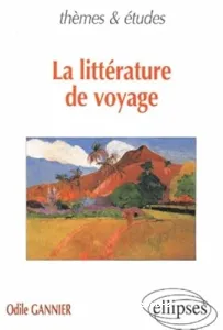 Littérature de voyage (La)