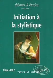 Initiation à la stylistique