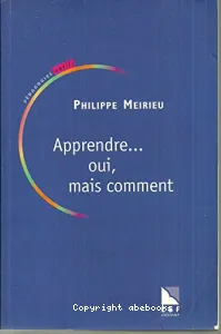 Apprendre...oui, mais comment