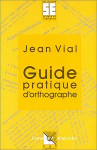 Guide pratique d'orthographe