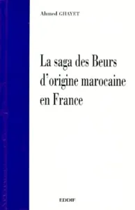 Saga des Beurs d'origine marocaine en France