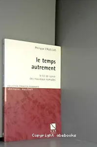 temps autrement (Le)