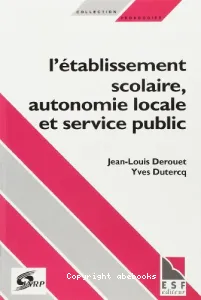 établissement scolaire, autonomie locale et service public (L')