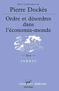 Ordre et désordres dans l'économie-monde