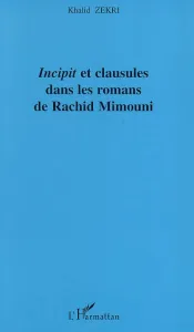 Incipit et clausules dans les romans de Rachid Mimouni