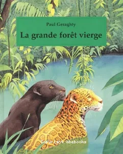 Grande forêt vierge (La)