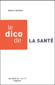 Dico de la santé (Le)